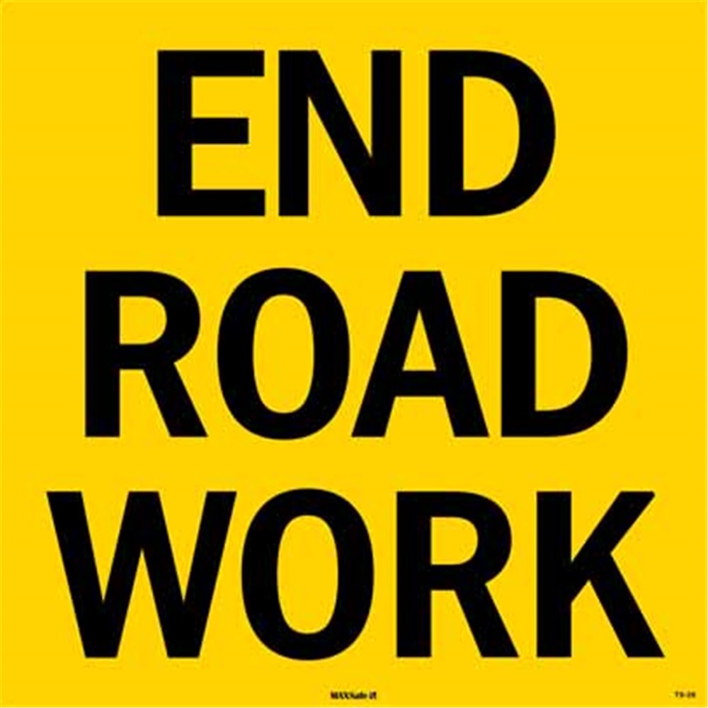 MaxSafe 600 x 600 End Roadwork Sign - TIAS | Total Industrial & Safety